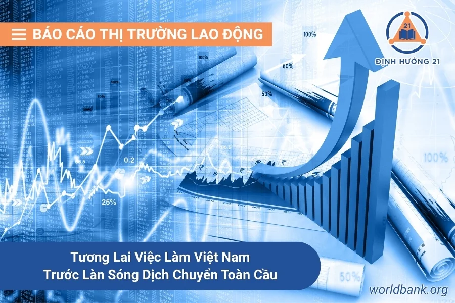 Tương Lai Việc Làm Việt Nam Trước Làn Sóng Dịch Chuyển Toàn Cầu