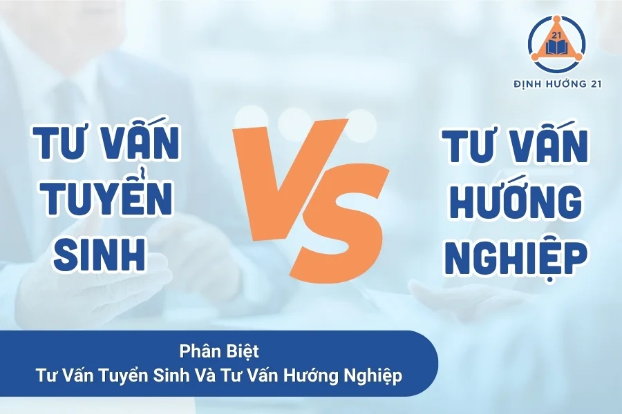 Phân Biệt Tư Vấn Tuyển Sinh Và Tư Vấn Hướng Nghiệp